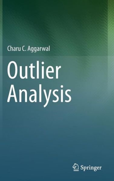 Cover for Charu C. Aggarwal · Outlier Analysis (Gebundenes Buch) [2013 edition] (2013)