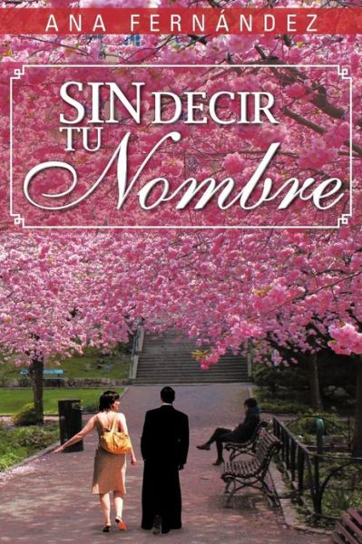 Cover for Ana Fern Ndez · Sin Decir Tu Nombre (Paperback Book) (2013)
