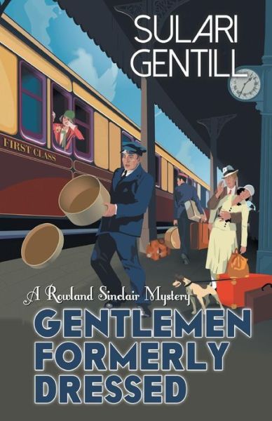 Cover for Sulari Gentill · Gentlemen formerly dressed (Buch) [First edition. edition] (2018)