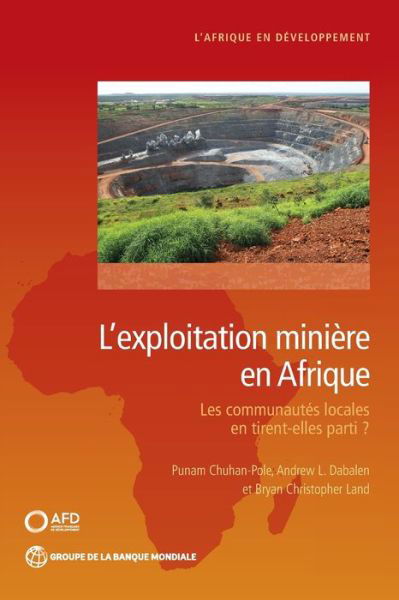Cover for Punam Chuhan-Pole · Mining in Africa (French): Are Local Communities Better Off? - Africa Development Forum (Paperback Book) (2019)