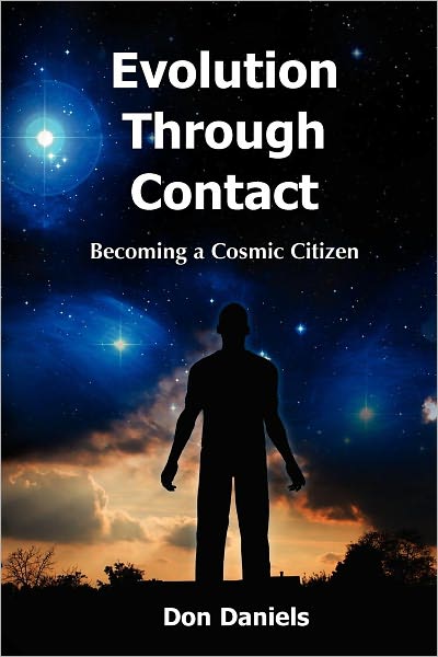 Cover for Mr Don Daniels · Evolution Through Contact: Becoming a Cosmic Citizen (Paperback Book) (2012)