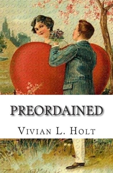 Cover for Vivian L Holt · Preordained (Taschenbuch) (2012)