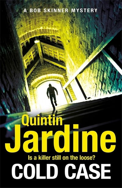 Cover for Quintin Jardine · Cold Case (Bob Skinner series, Book 30): Scottish crime fiction at its very best - Bob Skinner (Paperback Book) (2019)