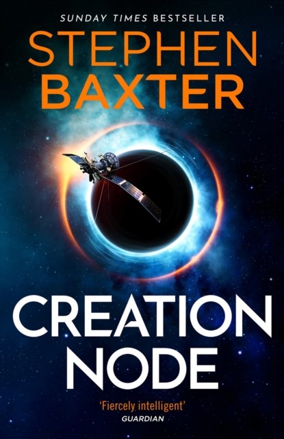 Cover for Stephen Baxter · Creation Node (Hardcover Book) (2023)