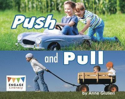 Cover for Anne Giulieri · Push and Pull - Engage Literacy Red - Extension B (Paperback Book) (2019)