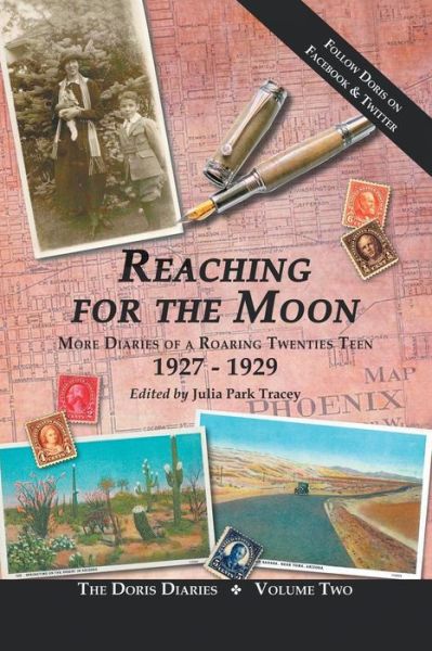 Cover for Julia Park Tracey · Reaching for the Moon: More Diaries of a Roaring Twenties Teen (1927-1929) (Paperback Book) (2013)