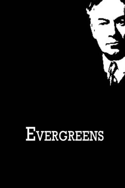 Evergreens - Jerome K. Jerome - Bücher - CreateSpace Independent Publishing Platf - 9781480020955 - 1. Oktober 2012