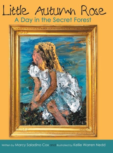 Cover for Marcy Saladino Cox · Little Autumn Rose (Hardcover Book) (2019)