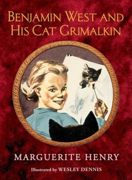 Cover for Marguerite Henry · Benjamin West and His Cat Grimalkin (Gebundenes Buch) (2016)