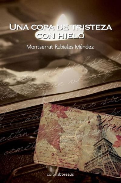 Cover for Montserrat Rubiales Méndez · Una copa de tristeza con hielo (Pocketbok) (2013)