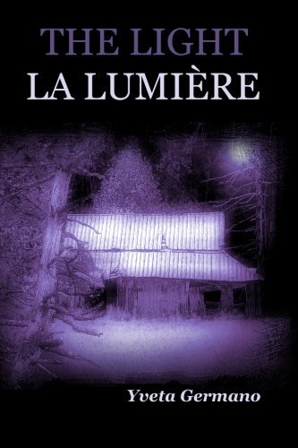 Cover for Yveta Germano · The Light/la Lumiere (Paperback Book) [French, 1 edition] (2013)
