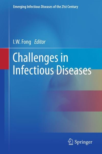 Cover for I W Fong · Challenges in Infectious Diseases - Emerging Infectious Diseases of the 21st Century (Paperback Bog) [2013 edition] (2014)