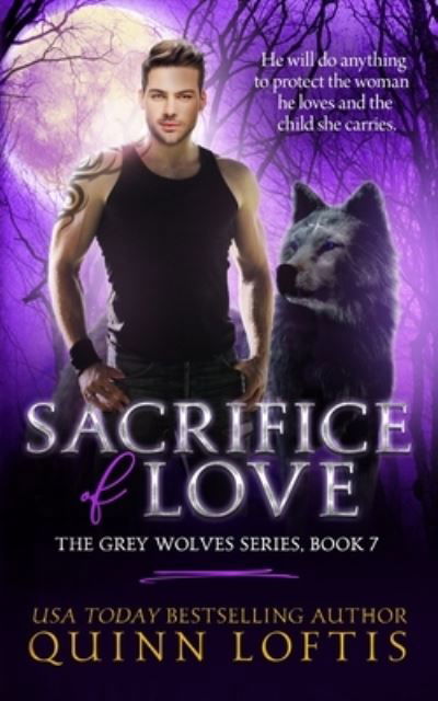 Cover for Quinn Loftis · Sacrifice of Love (Pocketbok) (2013)