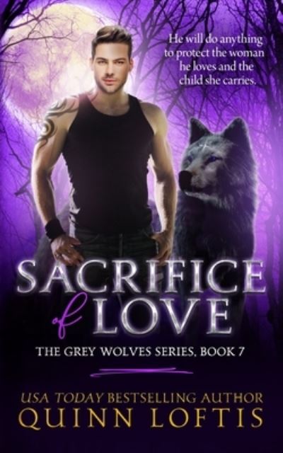 Cover for Quinn Loftis · Sacrifice of Love (Taschenbuch) (2013)