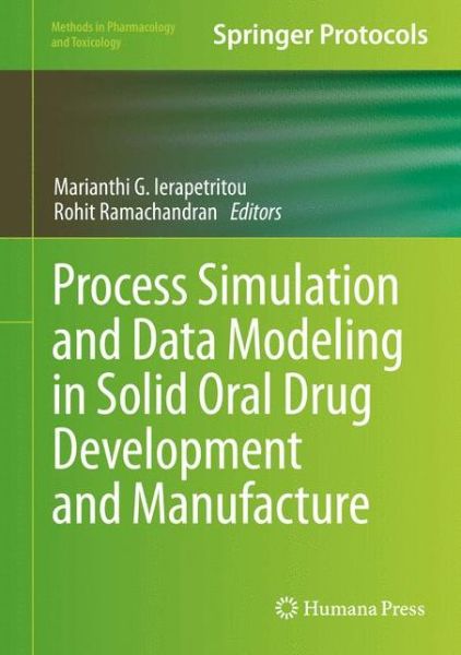 Cover for Process Simulation and Data Modeling in Solid Oral Drug Development and Manufacture - Methods in Pharmacology and Toxicology (Hardcover Book) [1st ed. 2016 edition] (2015)
