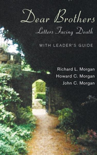 Cover for Richard L. Morgan · Dear Brothers, with Leader's Guide (Inbunden Bok) (2012)