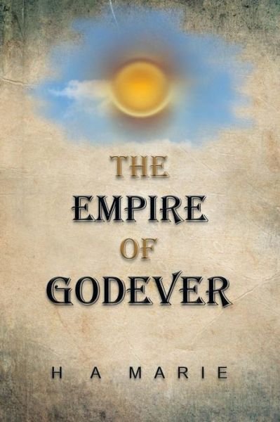 Cover for H a Marie · The Empire of Godever (Taschenbuch) (2015)