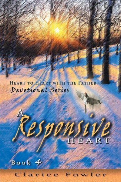 Cover for Clarice Fowler · A Responsive Heart: Book 4 (Paperback Book) (2014)