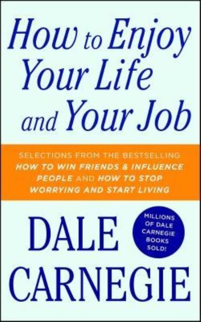 Cover for Dale Carnegie · How to Enjoy Your Life and Your Job - Dale Carnegie Books (Pocketbok) (2017)