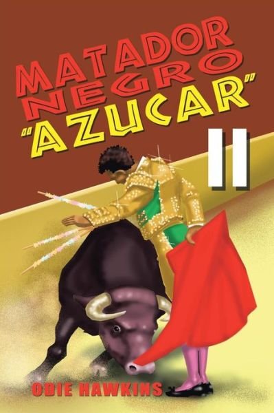 Cover for Odie Hawkins · Matador Negro, Azucar II (Paperback Bog) (2016)