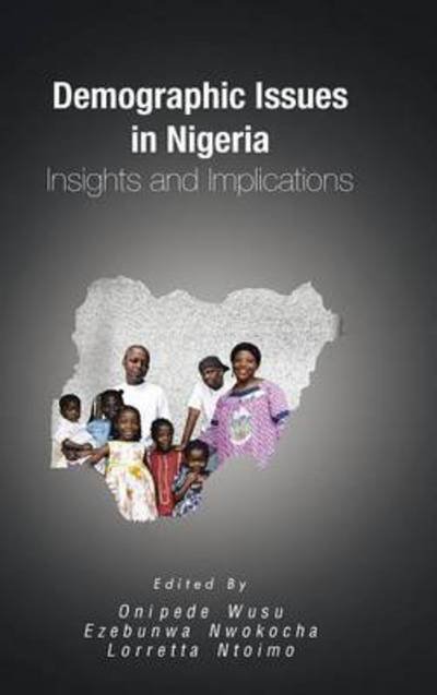 Cover for Onipede Wusu · Demographic Issues in Nigeria: Insights and Implications (Hardcover Book) (2015)