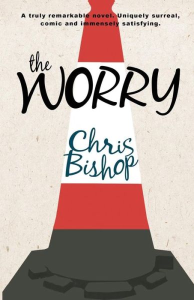 Cover for Chris Bishop · The Worry (Paperback Book) (2014)