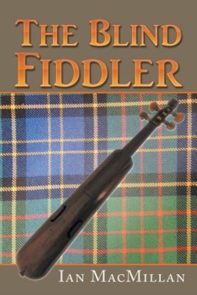 Cover for Ian Macmillan · The Blind Fiddler (Paperback Book) (2015)