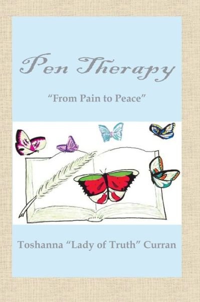 Cover for Toshanna &quot;lady of Truth&quot; Curran · Pen Therapy (Pocketbok) (2015)