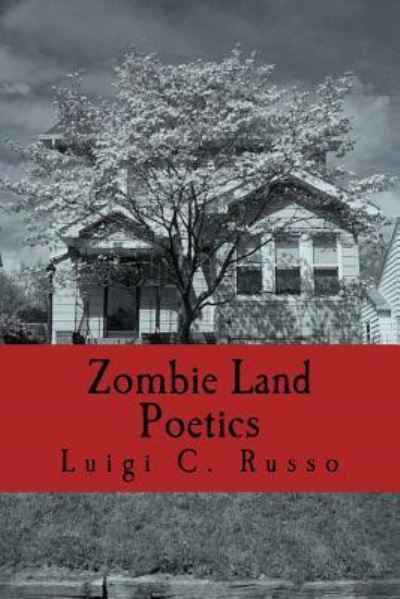 Cover for Luigi C Russo · Zombie Land Poetics (Paperback Book) (2015)