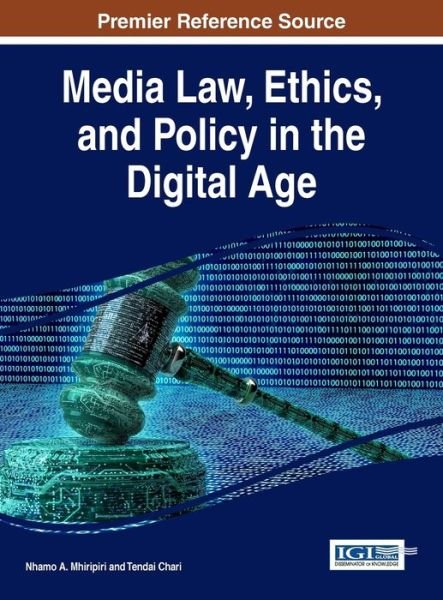 Cover for Nhamo A. Mhiripiri · Media Law, Ethics, and Policy in the Digital Age (Hardcover bog) (2017)
