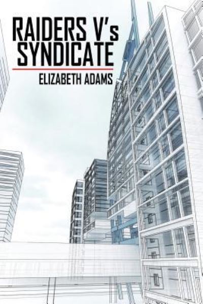 Cover for Elizabeth Adams · RAIDERS V's SYNDICATE (Paperback Book) (2016)