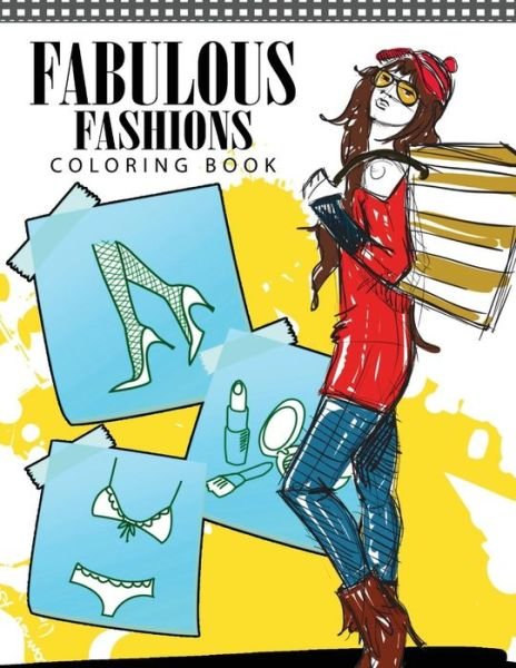 Fabulous Fashions coloring Book - Riho Nagashima - Bøger - Createspace Independent Publishing Platf - 9781535164955 - 8. juli 2016