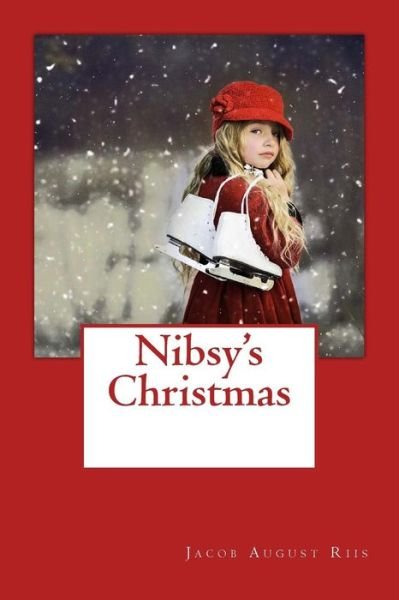 Cover for Jacob August Riis · Nibsy's Christmas (Paperback Bog) (2016)