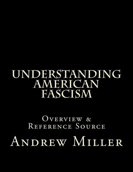 Cover for Andrew Miller · Understanding American Fascism (Pocketbok) (2017)