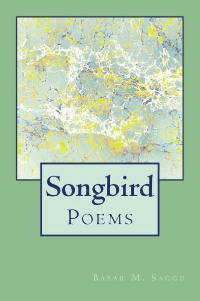 Cover for Babar M Saggu MD · Songbird (Paperback Book) (2017)