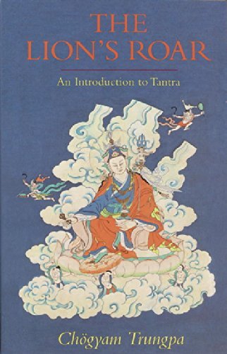 Cover for Chogyam Trungpa · The Lion's Roar: An Introduction to Tantra (Paperback Bog) (2001)