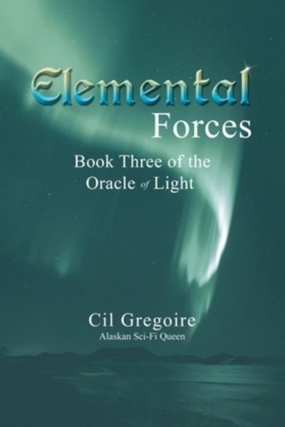 Cover for CIL Gregoire · Elemental Forces (Pocketbok) (2014)