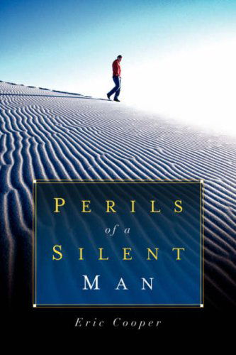 Cover for Eric Cooper · Perils of a Silent Man (Paperback Book) (2004)