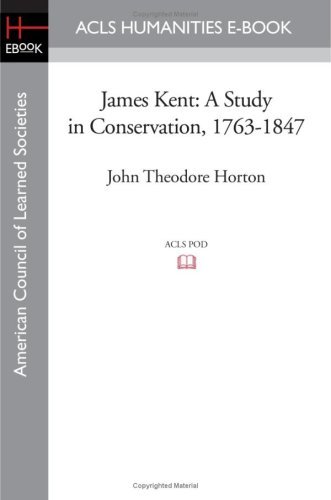 Cover for John Theodore Horton · James Kent: a Study in Conservation, 1763-1847 (Paperback Book) (2008)