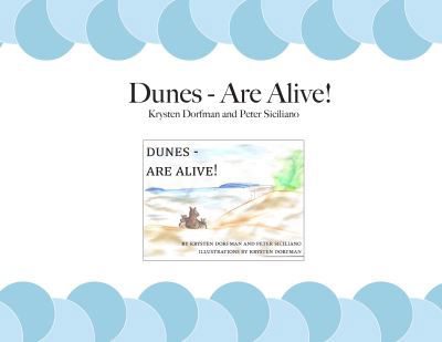 Cover for Krysten Dorfman · Dunes - Are Alive! (Taschenbuch) (2022)