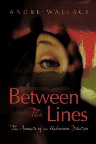Cover for Andre Wallace · Between the Lines (Pocketbok) (2011)