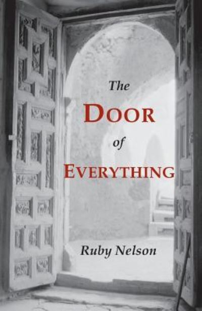Cover for Ruby Nelson · The Door of Everything (Paperback Book) (2015)