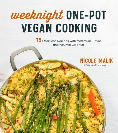 Cover for Nicole Malik · Weeknight One-Pot Vegan Cooking: 75 Effortless Recipes with Maximum Flavor and Minimal Cleanup (Paperback Book) (2020)