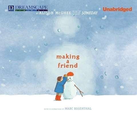 Cover for Alison Mcghee · Making a Friend (Lydbog (CD)) [Unabridged edition] (2014)