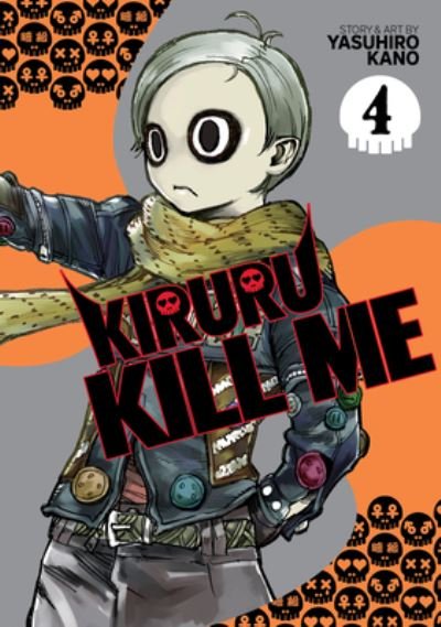 Cover for Yasuhiro Kano · Kiruru Kill Me Vol. 4 - Kiruru Kill Me (Taschenbuch) (2023)
