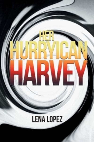 Cover for Lena Lopez · Her HurryIcan Harvey (Paperback Book) (2019)