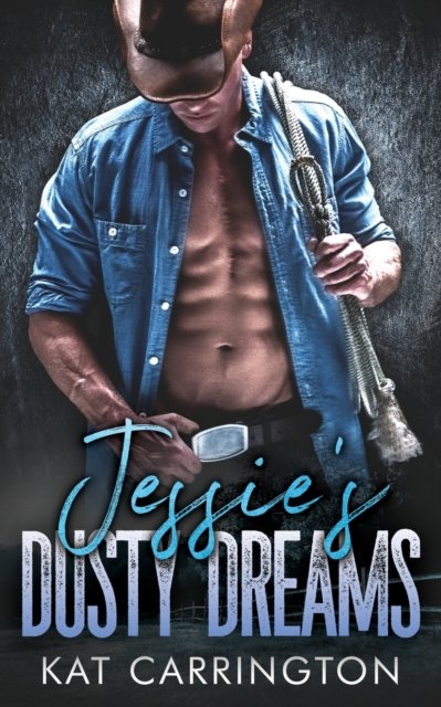 Cover for Kat Carrington · Jessie's Dusty Dreams (Paperback Book) (2020)