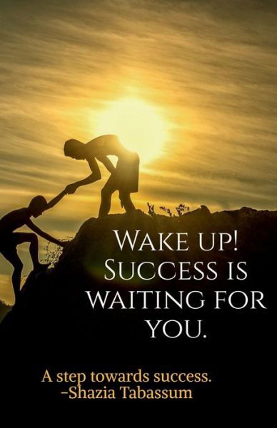 Cover for Ashutosh Asthana · WAKE up! SUCCESS IS WAITING for YOU (Book) [B&amp;w edition] (2020)
