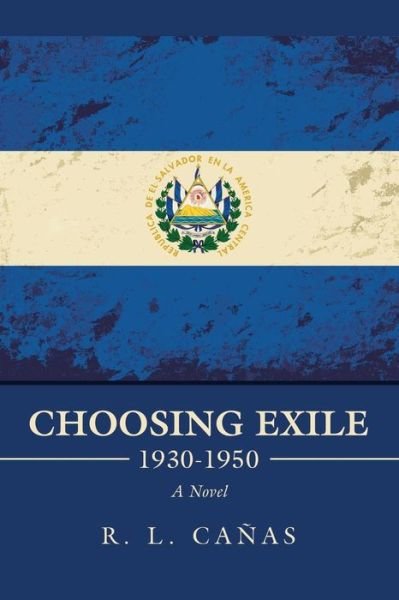 Cover for R L Canas · Choosing Exile 1930-1950 (Paperback Book) (2020)