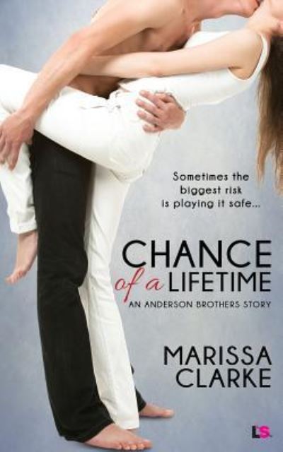 Cover for Marissa Clarke · Chance of a Lifetime (Paperback Book) (2015)